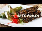 Cara Buat Sate Pokea dan Gogos Kuliner Khas Sulawesi Tenggara Bikin Nagih Cara Buat Sate Pokea dan Gogos Kuliner Khas Sulawesi Tenggara Bikin Nagih