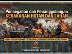 TNI Dorong Pencegahan Karhutla dari Hulu, Masyarakat Diminta Hentikan Pembakaran Lahan